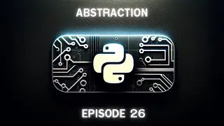 OOP in Python | Abstraction (ep 26)
