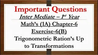 Inter –1st Year Math’s (1A) Chapter-6 Exercise-6(B) Trigonometric Ration’s Up to Transformations