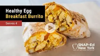 SNAP-Ed NY - Healthy Breakfast Burrito
