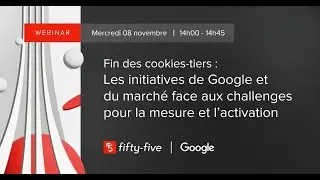 Webinar - Fin des cookies-tiers, les initiatives face aux challenges de mesure & d’activation