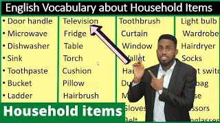 English Vocabulary about HOUSEHOLD items | af Somaali Ku Baro | Macalin Omar !!