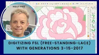 Digitizing FSL (free-standing-lace) embroidery designs with Generations