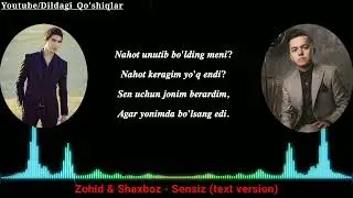 Zohid (Ummon) & Shaxboz - Sensiz (text version) 