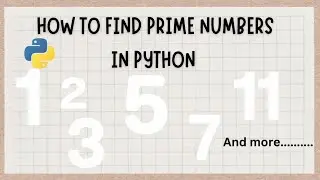 How to find prime number in python.