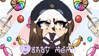Candy meme 🍭 🍬 | facing forward | [Gacha life]
