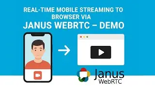 Real-time mobile streaming to browser via Janus WebRTC – Demo
