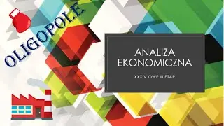 Oligopole: zadanie z Olimpiada Wiedzy Ekonomicznej