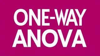 One-Way ANOVA