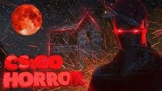 Проходим ХОРРОР в КС ГО:Тут страшно давай иди первый!Что тут происходит? Беги к машине БЫСТРЕЕЕЙ!