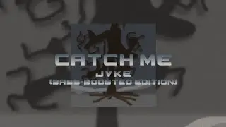 Catch me  - JVKE (Bass-Boosted)
