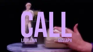 Lady Linn & Gustaph - Call