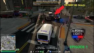 Flashing Lights | Episode 1 | Noob EMS