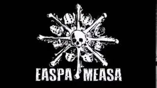 Easpa Measa - Easpa Measa