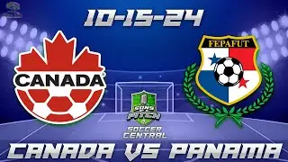 10-15-24 Canada vs Panama FIFA Friendly Game Audio | CONCACAF Friendly Live Streamcast & Hangout