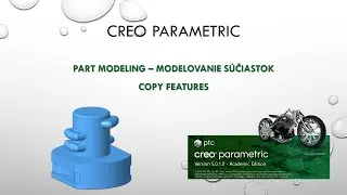 Creo 5 Modelovanie Kopírovanie prvkov