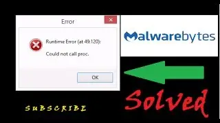 Malwarebytes - Runtime error 46:120 could not call proc || Fixed