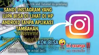 CARA MELIHAT SANDI INSTAGRAM DI HP ANDROID|| LUPA SANDI?!