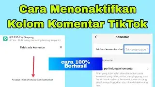 Cara Menonaktifkan Kolom Komentar TikTok