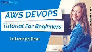 AWS DevOps | AWS DevOps Tutorial for Beginners | AWS DevOps Training | Part1-Intro