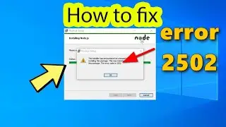 How To Fix Error Code 2503  The Installer Has Encountered Error Installing This Package