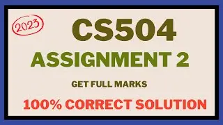 cs504 Assignment 2 solution || 100% correct solution ||spring 2023