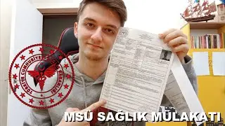 MSÜ Sağlık Mülakatı Anısı