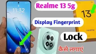 realme 13 5g in display fingerprint setting / realme 13 me display fingerprint lock kaise lagaye