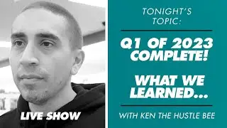 LIVE: Q1 OF 2023 COMPLETE! WHAT WE LEARNED...