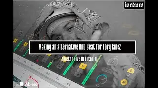 Making an Alternative Rnb Beat for Tory Lanez,Summer Walker,Her[Ableton Live 10 Tutorial]