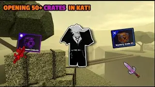 OPENING 50+ MYSTERY CRATES IN KAT! | Roblox KAT