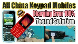 All China KeyPad Mobiles Charging Error Problem 100% Easy Solution