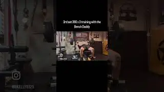 380 x 3 Bench 3rd set training with the Bench Daddy.