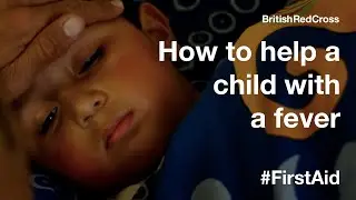 How to help a child with a fever 