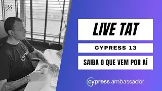 Conheça a versão beta do Cypress 13 e entenda o que vem por aí