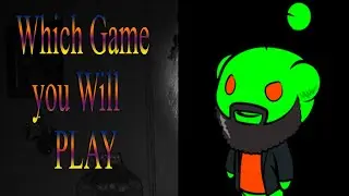 Your job is to play video games, you get 150$ per hour, but you can only choose 1 game, which?