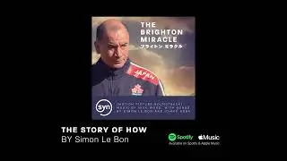 The Story of How by Simon Le Bon