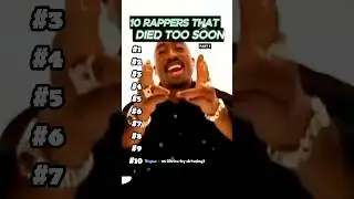 Rappers that died way too soon - in no particular order