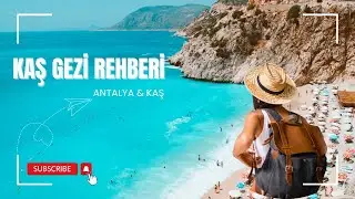 PLACES TO VISIT IN KAŞ I KAŞ TRAVEL PROGRAM