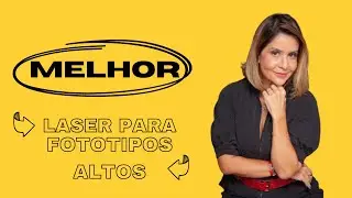Qual é o Melhor Laser para Fototipos Altos? Descubra a Opção Ideal