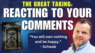 The Great Taking: Reacting to YOUR comments #cbdc