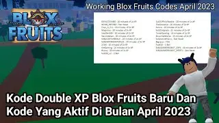 Kode Double XP Blox Fruits Baru Dan Kode Yang Aktif Di Bulan April 2023