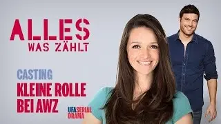 Casting: ALLES WAS ZÄHLT - Sprechrollen und Kleindarsteller / UFA SERIAL DRAMA // UFA TALENTBASE