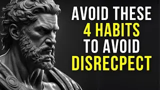 4 Disgusting Habits That Make People Disrespect You | Stoicism