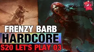 Let's Play Hardcore Solo Barbarian Frenzy EP:03 Season 20 Patch Build 2.6.8