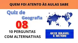 ⭐QUIZ DE GEOGRAFIA 8 - Quem foi ATENTO as aulas sabe