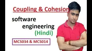 Coupling and Cohesion in Hindi #11 || Software Engineering || MCS034 || BCS051 || MCS014