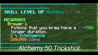 Alchemy 50 Trickshot(Hypixel Skyblock)
