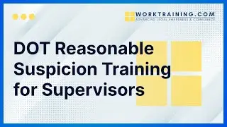 DOT Reasonable Suspicion Training for Supervisors