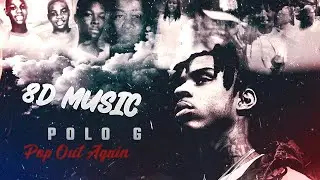Polo G - Pop Out Again ft. Lil Baby, Gunna [8d music]
