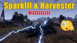 Crossout - SparkIII & Harvester - Bizzzzzzzz Bizzzzzz